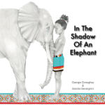 In the Shadow of an Elephant